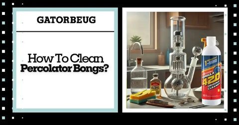 Cleaning percolator bongs featuring tools like alcohol, brushes, and Formula 420 cleaner.