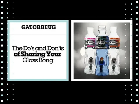 The Do's and Don'ts of Sharing Your Glass Bong